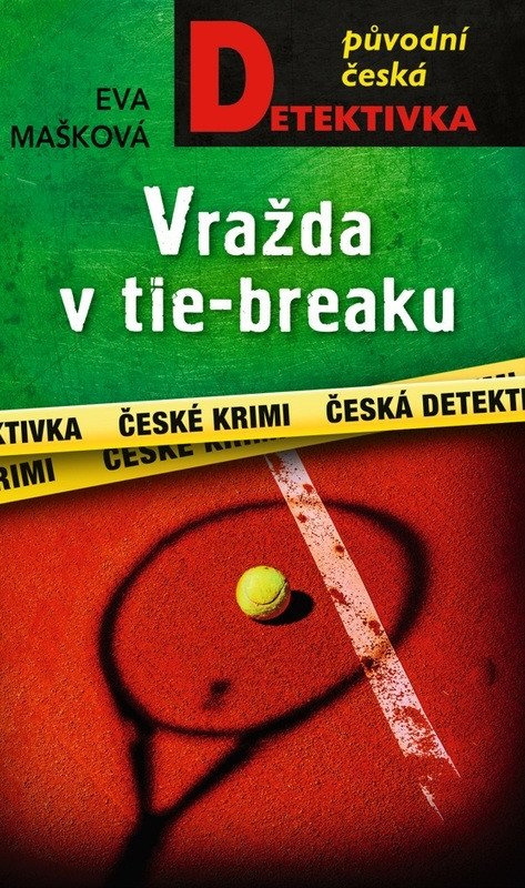 Vražda v tie-breaku - Eva Mašková