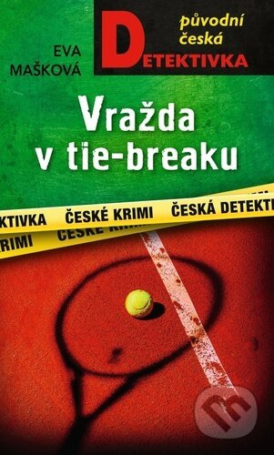 Vražda v tie-breaku - Eva Mašková