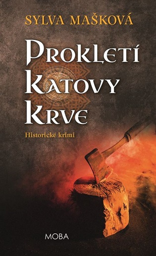 Prokletí katovy krve - Sylva Mašková