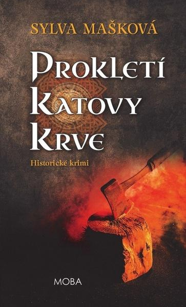 Prokletí katovy krve - Sylva Mašková