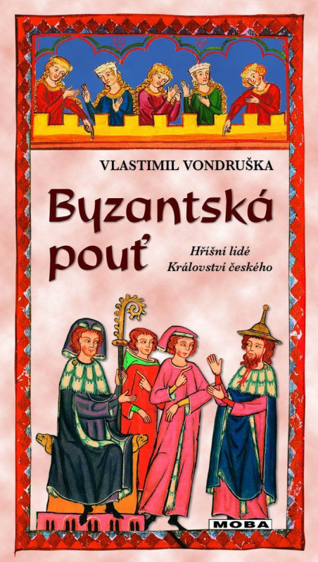 Byzantská pouť - Vlastimil Vondruška