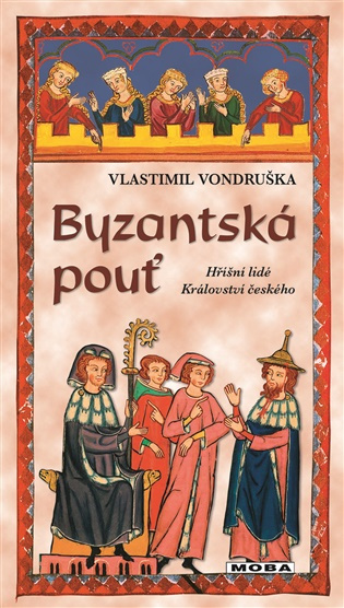 Byzantská pouť - Vlastimil Vondruška
