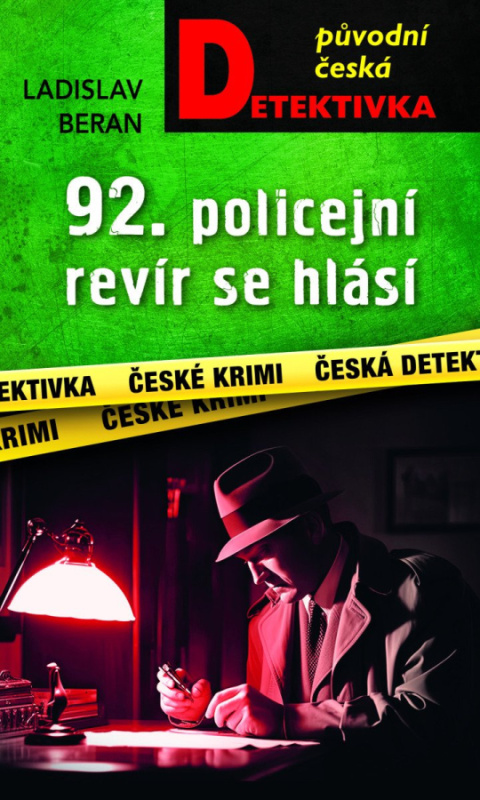 92. policejní revír se hlásí... - Ladislav Beran - kniha z kategorie Detektivky
