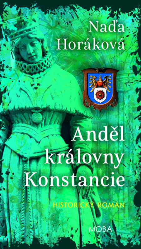 Anděl královny Konstancie - Naďa Horáková - kniha z kategorie Beletrie