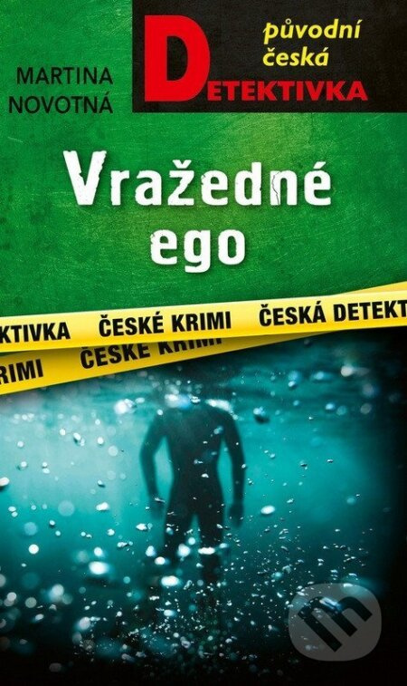 Vražedné ego - Martina Novotná - kniha z kategorie Detektivky