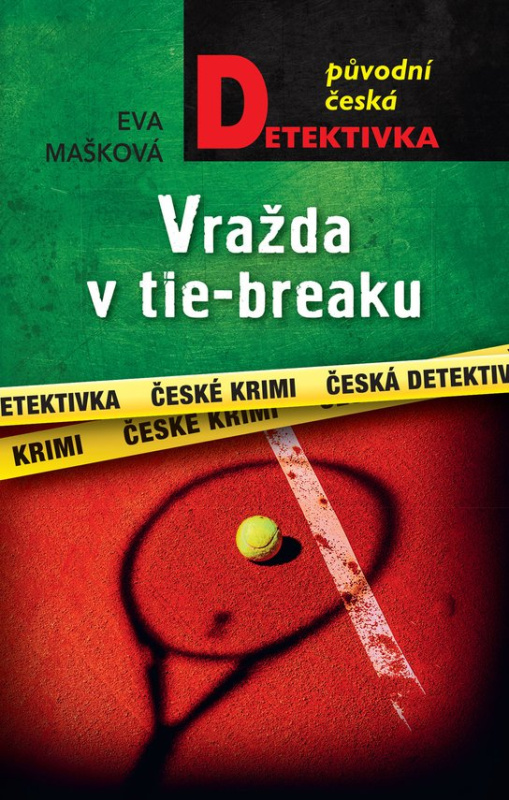 Vražda v tie-breaku -  Eva Mašková