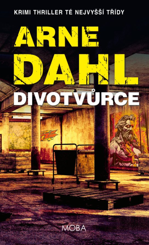 Divotvůrce -  Arne Dahl
