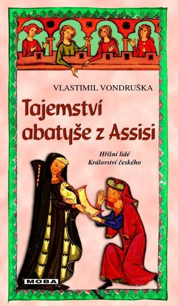Tajemství abatyše z Assisi - 4. vydání - Vlastimil Vondruška