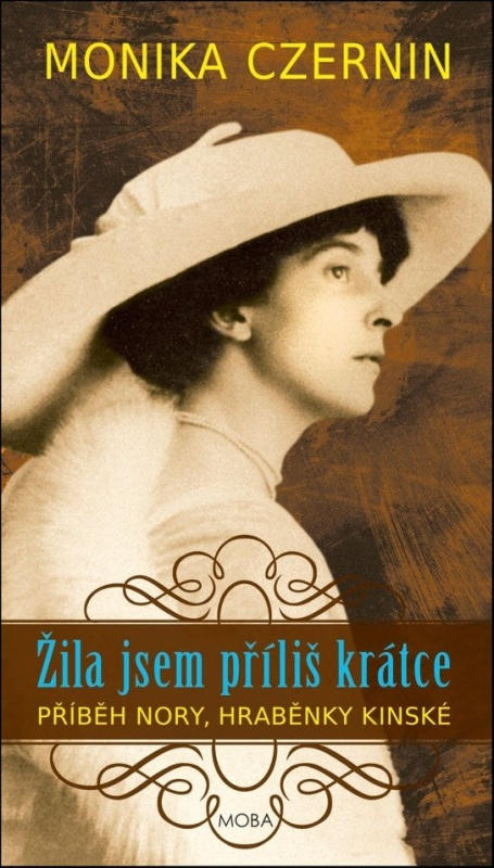 Žila jsem příliš krátce - Monika Czernin