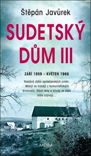 Sudetský dům III. (září 1959 - květen 1968) - Štěpán Javůrek