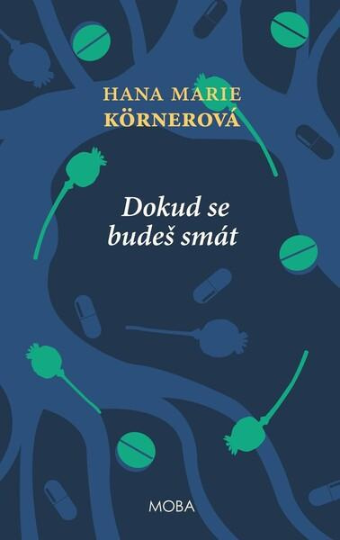 Dokud se budeš smát - 4. vydání - Marie Hana Körnerová