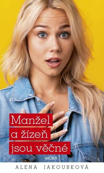 Manžel a žízeň jsou věčné -  Alena Jakoubková