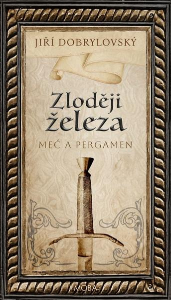Zloději železa -  Jiří Dobrylovský