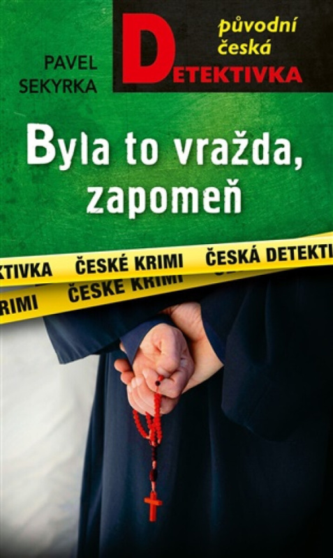 Byla to vražda, zapomeň -  Pavel Sekyrka