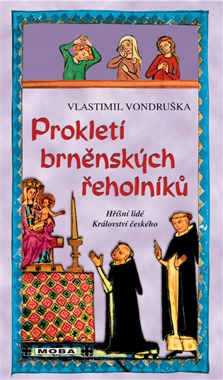 Prokletí brněnských řeholníků - Vlastimil Vondruška