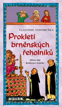 Prokletí brněnských řeholníků - Vlastimil Vondruška