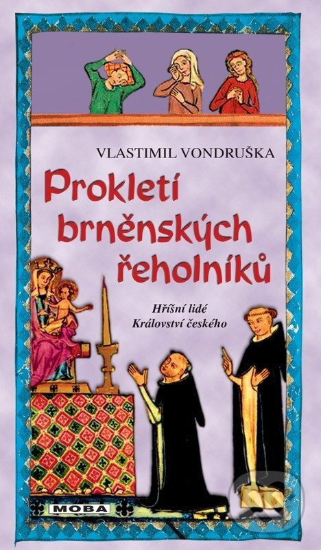 Prokletí brněnských řeholníků - Vlastimil Vondruška
