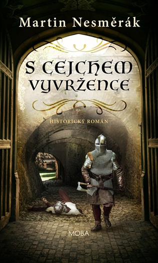 S cejchem vyvržence -  Martin Nesměrák