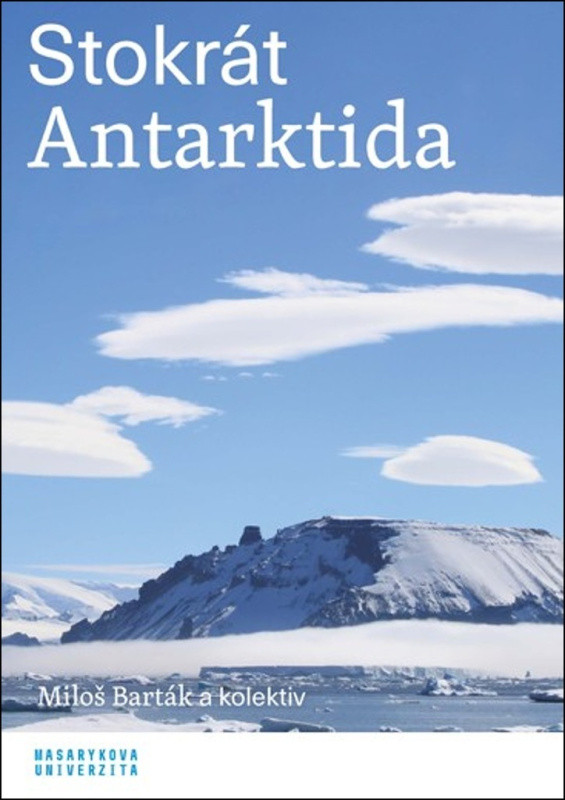 Stokrát Antarktida - Miloš Barták