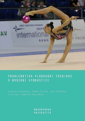 Problematika plánování tréninku v moderní gymnastice - kniha z kategorie Učebnice a slovníky
