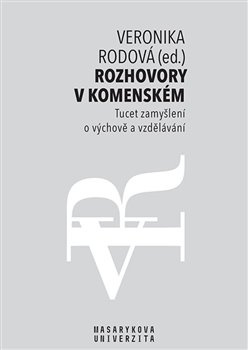 Rozhovory v Komenském - Tomáš Janík, Kateřina Lojdová, Veronika Rodová, Zuzana Šalamounová, Hana Horká, Jarmila Bradová