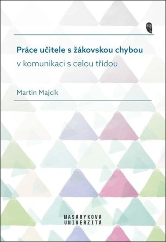 Práce učitele s žákovskou chybou v komunikaci s celou třídou - kniha z kategorie Pedagogika