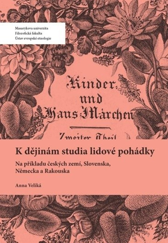 K dějinám studia lidové pohádky - Anna Veliká