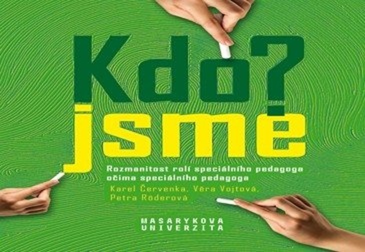 Kdo jsme? / Who are we? - Petra Röderová, Karel Červenka, Věra Vojtová