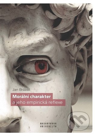 Morální charakter a jeho empirická reflexe - Jan Brázdil - kniha z kategorie Etika