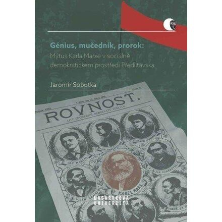 Génius, mučedník, prorok - Jaromír Sobotka