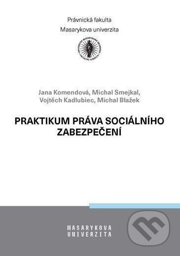 Praktikum práva sociálního zabezpečení - Jana Komendová - kniha z kategorie Sociologie
