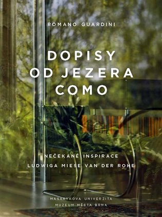 Dopisy od jezera Como (Nečekané inspirace Ludwiga Miese van der Rohe) - kniha z kategorie Filozofie