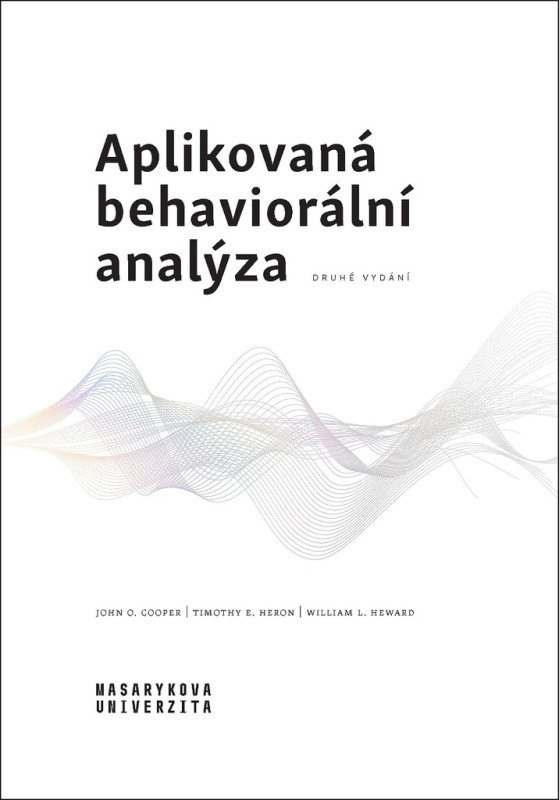 Aplikovaná behaviorální analýza - John Cooper, Timothy Heron, William Heward