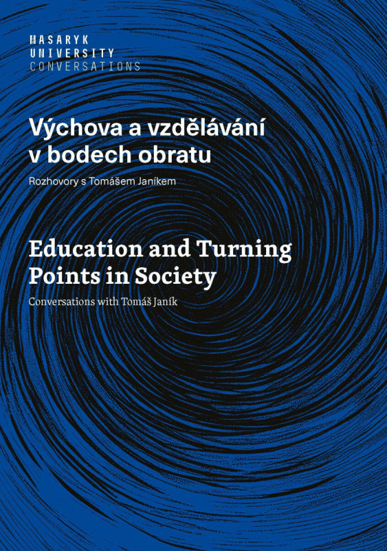 Výchova a vzdělávání v bodech obratu - Rozhovory s Tomášem Janíkem