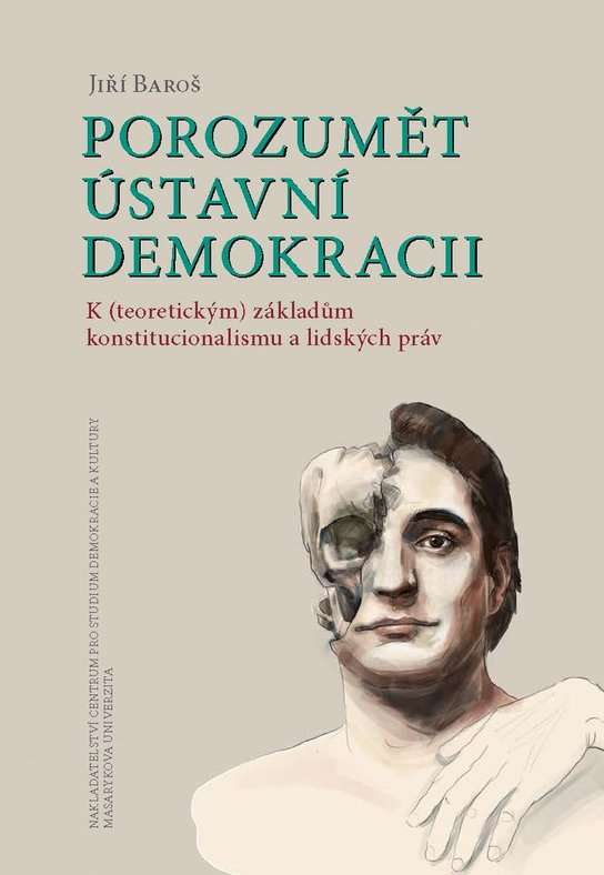 Porozumět ústavní demokracii -  Jiří Baroš