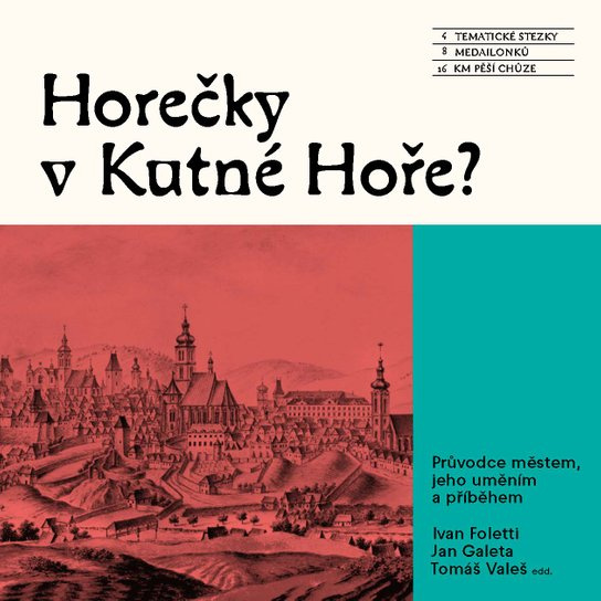 Horečky v Kutné Hoře? -  Tomáš Valeš