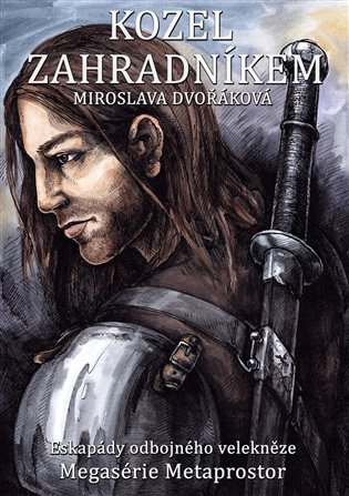 Kozel zahradníkem -  Miroslava Dvořáková