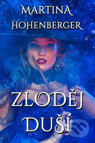 Zloděj duší - Martina Hohenberger