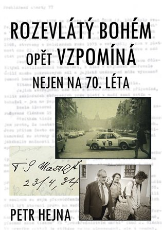 Rozevlátý bohém opět vzpomíná -  Petr Hejna st.