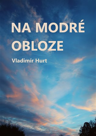 Na modré obloze -  Vladimír Hurt