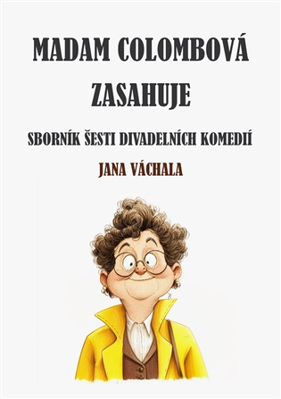 Madam Colombová zasahuje -  Jan Váchal