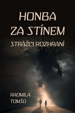 Honba za stínem -  Radmila Tomšů