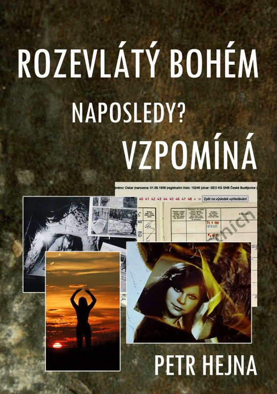 Rozevlátý bohém naposledy? vzpomíná -  Petr Hejna ml.