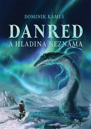 Danred a Hladina neznáma -  Dominik Kameš