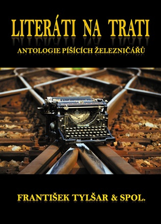 Literáti na trati -  František  Tylšar
