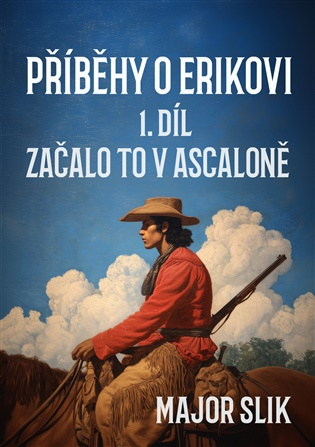 Příběhy o Erikovi 1 -  Major Slik