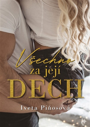 Všechno za jejich dech -  Iveta Piňosová