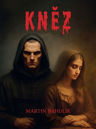 Kněz -  Martin Bahulík