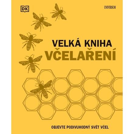 Velká kniha včelaření Euromedia Group, a.s.