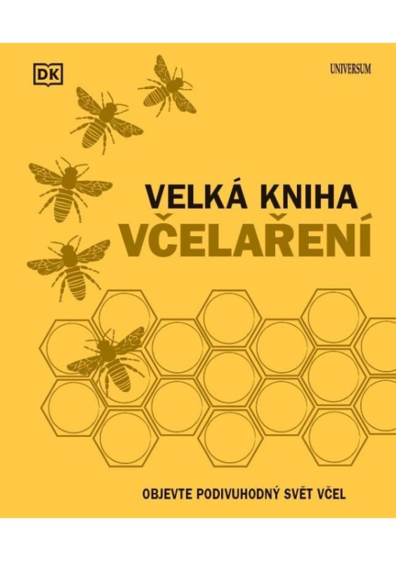 Velká kniha včelaření Euromedia Group, a.s.